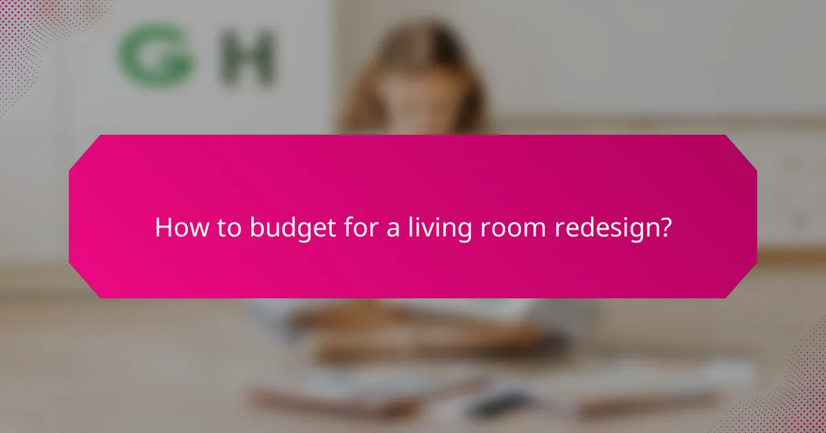 How to budget for a living room redesign?